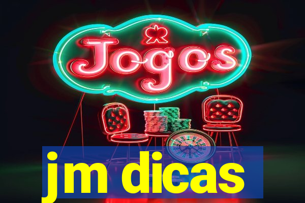 jm dicas